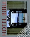 Hotel bible. Ediz. inglese libro