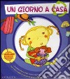 Un Giorno a casa. Un giorno a scuola libro