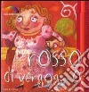 Rosso di vergogna. I colori delle emozioni libro