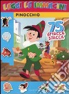 Pinocchio. leggi le immagini. Con adesivi libro