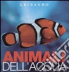 Animali dell'acqua. Osservo e imparo libro