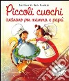 Piccoli cuochi cucinano per mamma e papà libro