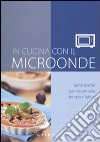 In cucina con il microonde libro