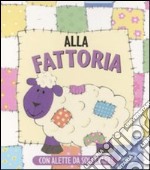 La fattoria. Ediz. illustrata libro