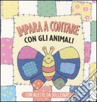 Impara a contare con gli animali. Ediz. illustrata libro