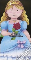 Io sono principessa libro