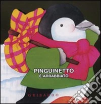 Pinguinetto è arrabbiato libro