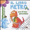 Il Libro metro per il tuo piccolino libro