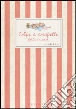 Crêpe e crespelle fatte in casa libro