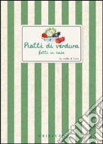 Piatti di verdura fatti in casa libro