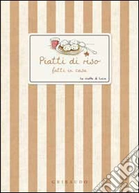 Piatti di riso fatti in casa