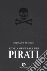 Storia generale dei pirati libro