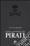 Storia generale dei pirati libro