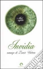 Invidia. Il mal segreto libro