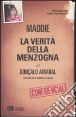 Maddie. La verità della menzogna libro