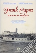 Frank Capra non era un mafioso