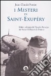 I MISTERI DI SAINT-EXUPERY libro