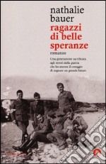 Ragazzi di belle speranze libro