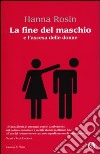 La fine del maschio e l'ascesa delle donne libro