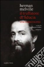 Il truffatore di fiducia. Una messinscena libro