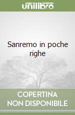 Sanremo in poche righe libro