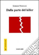 Dalla parte del killer