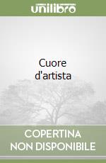 Cuore d'artista libro