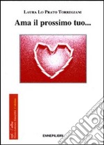 Ama il prossimo tuo... libro