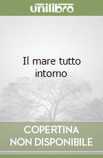 Il mare tutto intorno libro