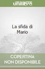 La sfida di Mario libro