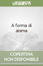 A forma di anima libro