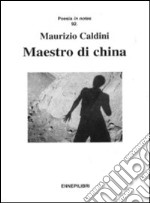 Maestro di china