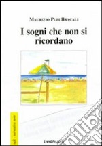 I sogni che non si ricordano libro