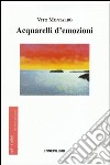 Acquarelli d'emozioni libro