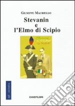 Stevanin e l'elmo di Scipio libro