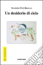 Un desiderio di cielo