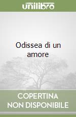 Odissea di un amore libro