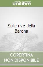 Sulle rive della Barona