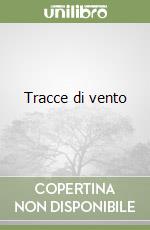 Tracce di vento libro