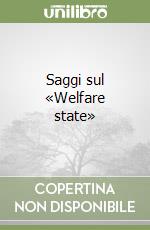 Saggi sul «Welfare state» libro