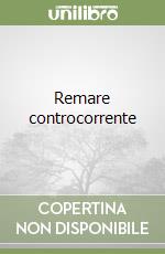 Remare controcorrente