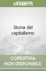 Storia del capitalismo libro