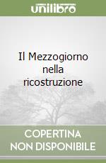 Il Mezzogiorno nella ricostruzione libro