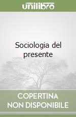 Sociologia del presente libro