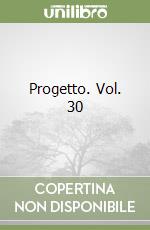 Progetto. Vol. 30 libro