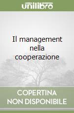 Il management nella cooperazione libro