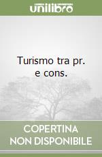 Turismo tra pr. e cons. libro