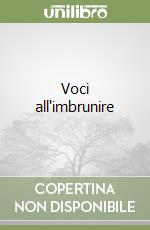 Voci all'imbrunire libro