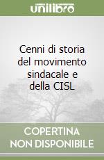 Cenni di storia del movimento sindacale e della CISL