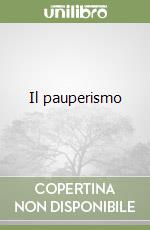 Il pauperismo libro